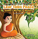 Leaf Talks Peace- Buddha's Message of Harmony